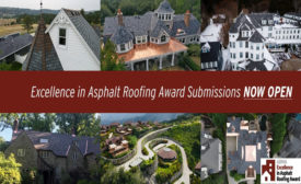 Asphalt Roofing Manufacturers Association's Excellence in Asphalt Roofing Awards Deadline for submission is Dec. 1. 